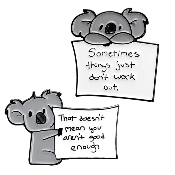 1 LEFT‼️ Set of 2 Inspiring Koalas Pins Mental Health Koala Bears Quotes Badges - Picture 7 of 10